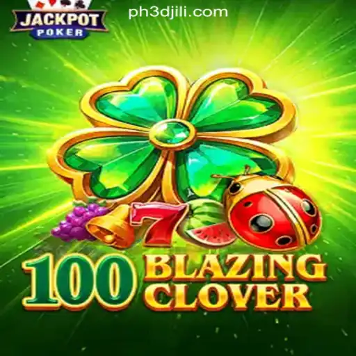 100BlazingClover: A Thrilling Exploration of 3DJiLi.COM's Newest Online Casino Game in the Philippines