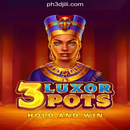 Discover the Thrills of 3LuxorPots at 3DJiLi.COM Online Casino Philippines