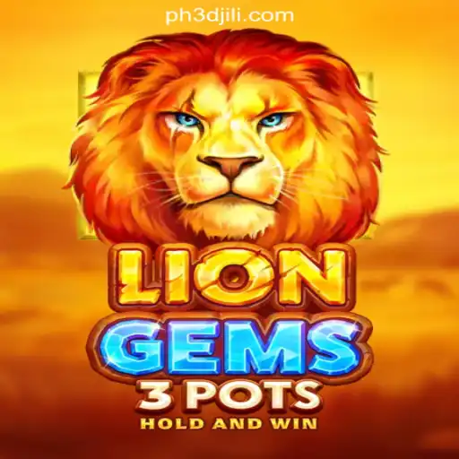Experience the Thrills of LionGems3pots at 3DJiLi.COM Online Casino Philippines